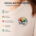 My Social Battery Brooch